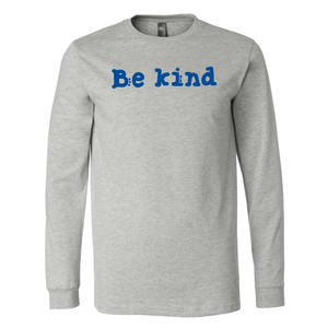 Cross Creek - Be Kind Premium Long Sleeve Shirt (Youth/Adult - Multiple Colors)